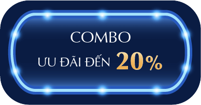 COMBO ƯU ĐÃI ĐẾN 20%