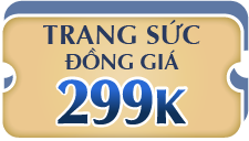 TRANG SỨC ĐỒNG GIÁ 299K