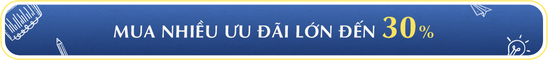 MUA NHIỀU ƯU ĐÃI LỚN ĐẾN 30%
