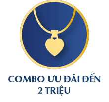 COMBO ƯU ĐÃI ĐẾN 2 TRIỆU