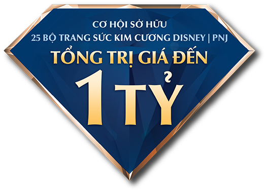CƠ HỘI SỞ HỮU 25 BỘ TRANG SỨC KIM CƯƠNG DISNEY | PNJ TỔNG TRỊ GIÁ ĐẾN 1 TỶ