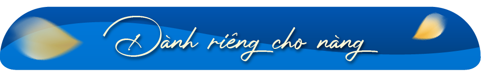 DÀNH RIÊNG CHO NÀNG