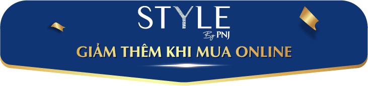 Style by PNJ giảm thêm khi mua online