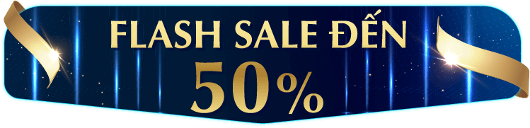 FLASH SALE ĐẾN 50%