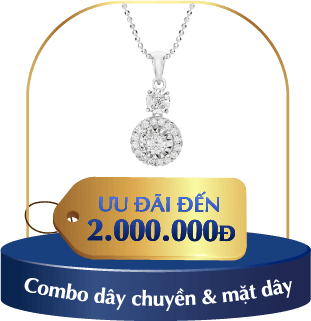 Ưu đãi đến 2.000.000đ Combo Dây chuyền & Mặt dây bất kì