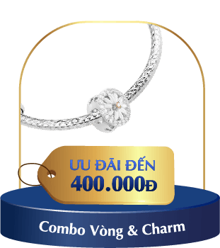 Ưu đãi đến 400.000đ combo Vòng & Charm bất kì