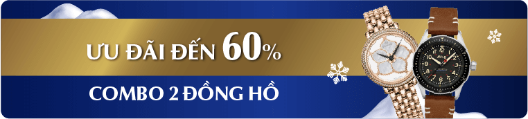 COMBO 2 ĐỒNG HỒ ƯU ĐÃI 60%