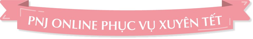 PNJ Online phục vụ xuyên Tết