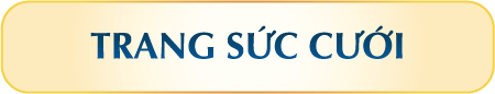 TRANG SỨC CƯỚI