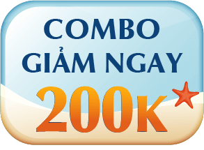 COMBO GIẢM NGAY 200K