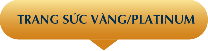 Trang sức Vàng/Platinum