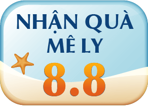 8.8 NHẬN QUÀ MÊ LY