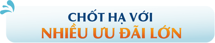 CHỐT HẠ VỚI NHIỀU ƯU ĐÃI LỚN
