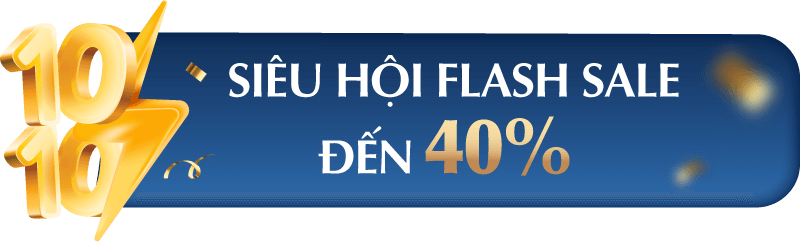 FLASH SALE ĐẾN 45%