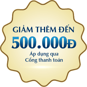 GIẢM THÊM ĐẾN 500.000Đ ÁP DỤNG QUA CỔNG THANH TOÁN