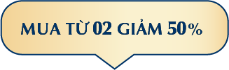 MUA TỪ 02 GIẢM 50% 