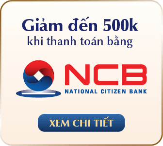 GIẢM ĐẾN 500K KHI THANH TOÁN BẰNG NCB