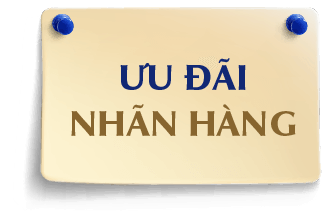 ƯU ĐÃI NHÃN HÀNG