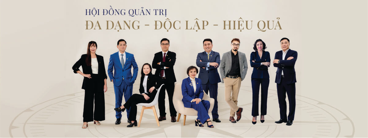 HỘI ĐỒNG QUẢN TRỊ - ĐA DẠNG - ĐỘC LẬP - HIỆU QUẢ