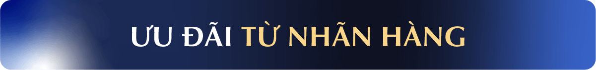 ƯU ĐÃI TỪ NHÃN HÀNG