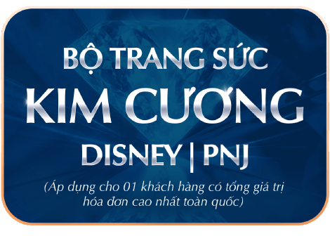 BỘ TRANG SỨC KIM CƯƠNG DISNEY|PNJ - (Áp dụng cho 01 khách hàng có tổng giá trị hóa đơn cao nhất toàn quốc)