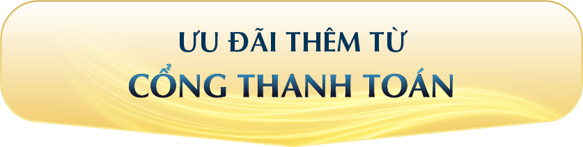 ƯU ĐÃI THÊM TỪ CỔNG THANH TOÁN