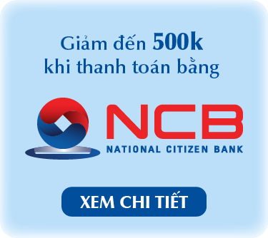 NCB GIẢM ĐẾN 500K KHI THANH TOÁN BẰNG NCB