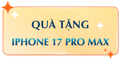 QUÀ TẶNG IPHONE 17 PROMAX