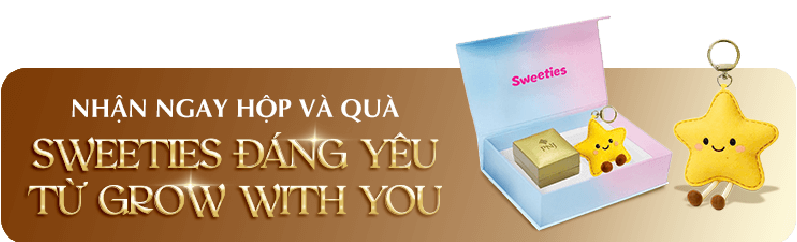NHẬN NGAY HỘP QUÀ SWEETIES ĐÁNG YÊU TỪ BỘ SƯU TẬP GROW WITH YOU