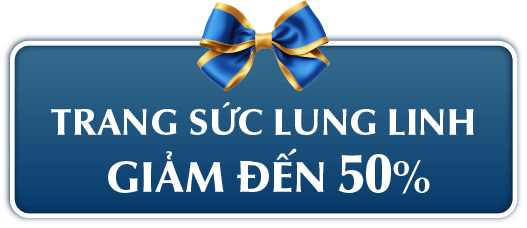 TRANG SỨC LUNG LINH GIẢM ĐẾN 50%