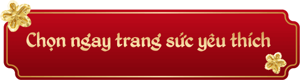 CHỌN NGAY TRANG SỨC YÊU THÍCH