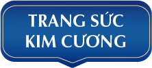 TRANG SỨC KIM CƯƠNG