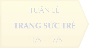 TUẦN LỄ TRANG SỨC TRẺ