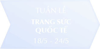 TUẦN LỄ TRANG SỨC QUỐC TẾ