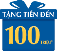 Tặng tiền đến 100 triệu