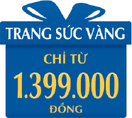 Trang sức vàng chỉ từ 1.399.000 đồng