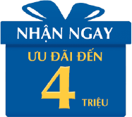 Nhận ngay ưu đãi đến 4 triệu