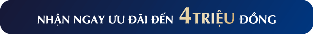 Nhận ngay ưu đãi đến 4 triệu đồng