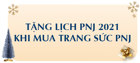 Tặng lịch PNJ 2021 khi mua trang sức PNJ