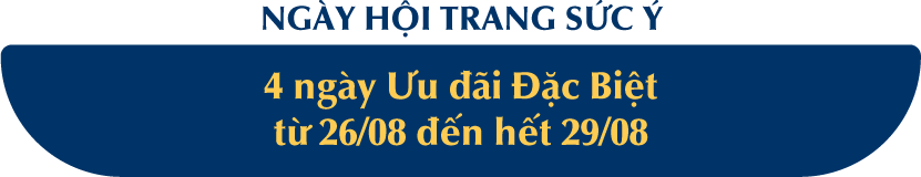Ngày Hội Trang Sức Ý 4 ngày Ưu đãi Đặc Biệt Từ 26/8 đến hết 29/8