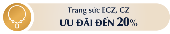 Trang sức ECZ, CZ ưu đãi đến 20%