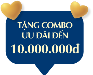 TẶNG COMBO ƯU ĐÃI ĐẾN 10.000.000đ