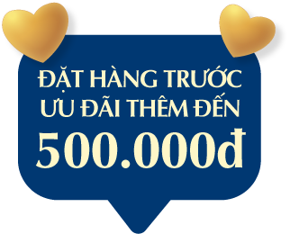 ĐẶT HÀNG TRƯỚC ƯU ĐÃI THÊM ĐẾN 500.000đ