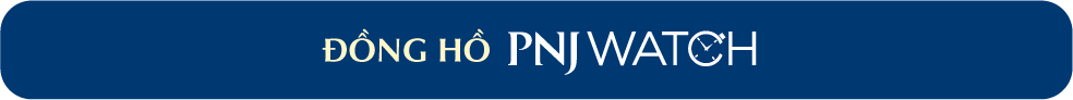 ĐỒNG HỒ WATCH BY PNJ