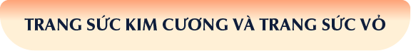 Trang sức kim cương và trang sức vỏ