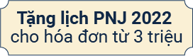Tặng lịch PNJ 2022 cho hóa đơn từ 3 triệu