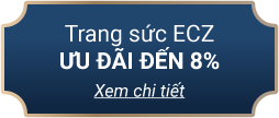 Trang sức ECZ ưu đãi đến 8%