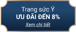 Trang sức Ý ưu đãi đến 8%