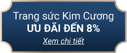 Trang sức Kim cương ưu đãi đến 8%