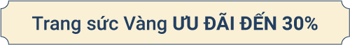 Trang sức Vàng ưu đãi đến 30%